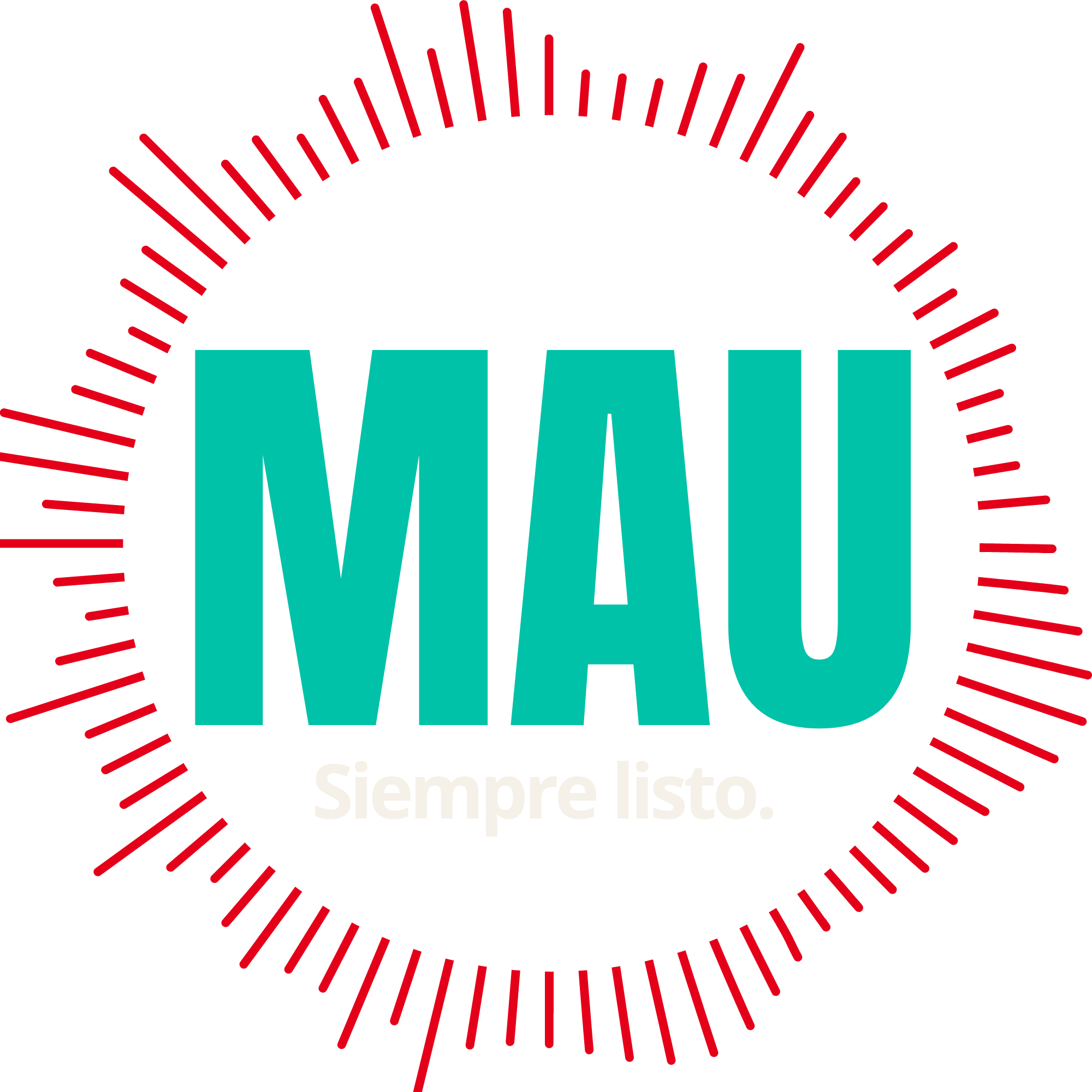 MAU — Siempre listo.
